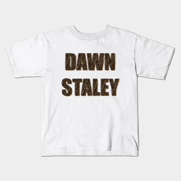 dawn staley Kids T-Shirt by Oyeplot